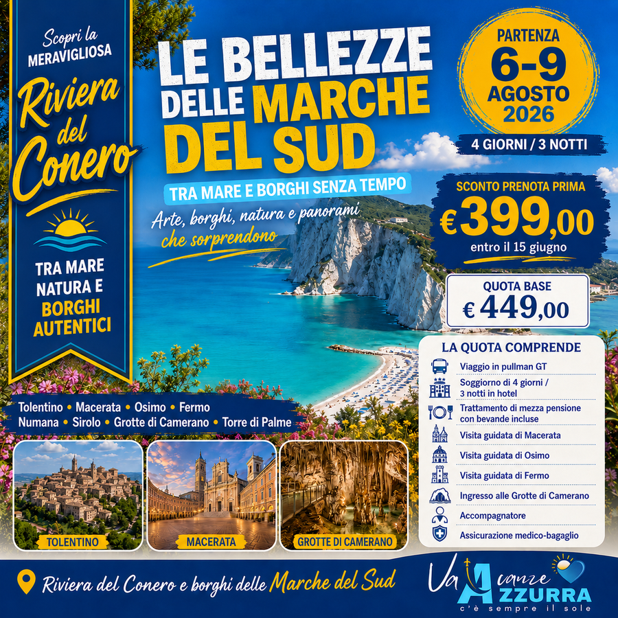 6 AGOSTO 2026 TOUR 4 GIORNI TOUR MARCHE DEL SUD