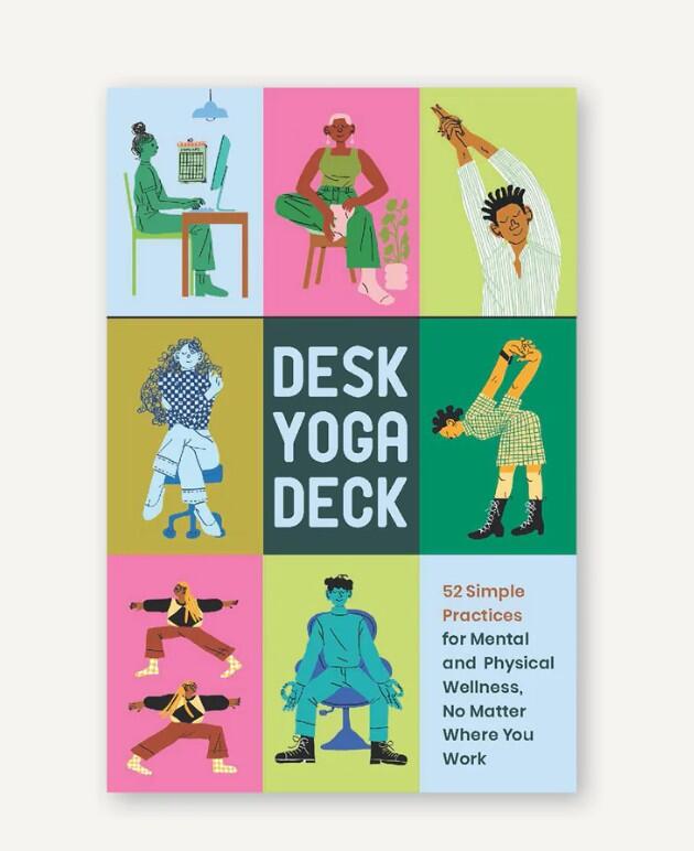 Desk Yoga Deck - 52 Simple Practices for Mental and Physical Wellness, No Matter Where You Work