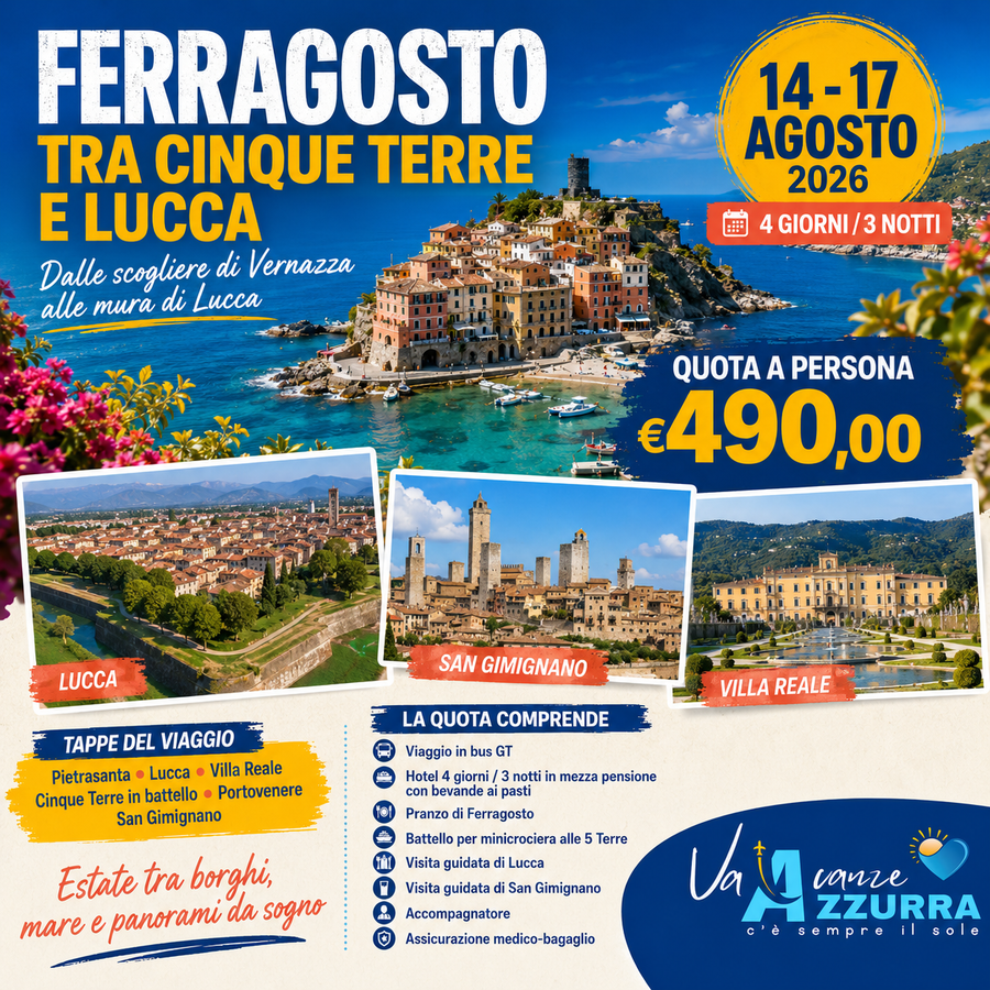 14 AGOSTO 2026 4 GIORNI FERRAGOSTO TRA LE CINQUE TERRE E LUCCA