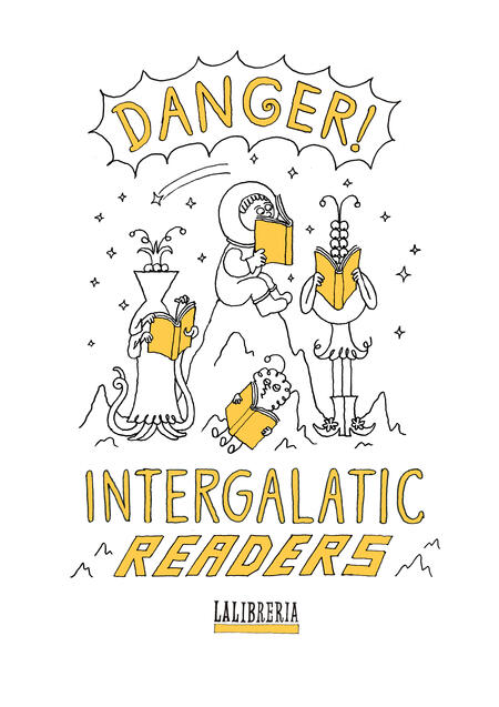 T SHIRT LALIBRERIA - Danger! Intergalactic readers