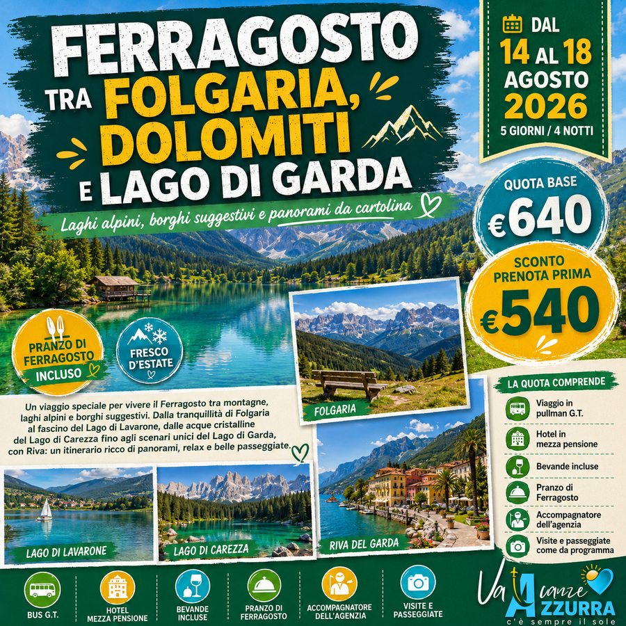 14 AGOSTO 2026 5 GIORNI: FERRAGOSTO TRA FOLGARIA, LAGHI DEL TRENTINO E LAGO DI GARDA