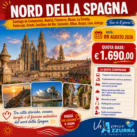 09 AGOSTO 2026 8 GIORNI TOUR NORD DELLA SPAGNA