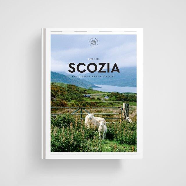 Scozia - Piccolo atlante edonista