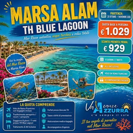 25 OTTOBRE 2026 - MARSA ALAM - TH BLUE LAGOON