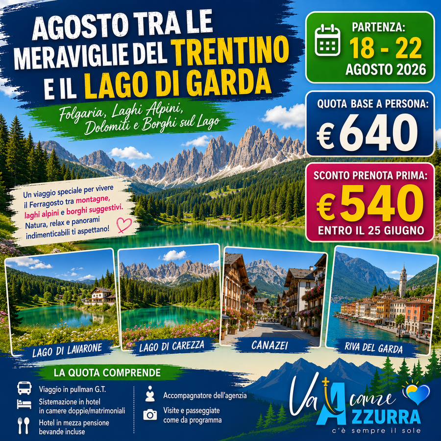 18 AGOSTO 2026 5 GIORNI: FERRAGOSTO TRA FOLGARIA, LAGHI DEL TRENTINO E LAGO DI GARDA