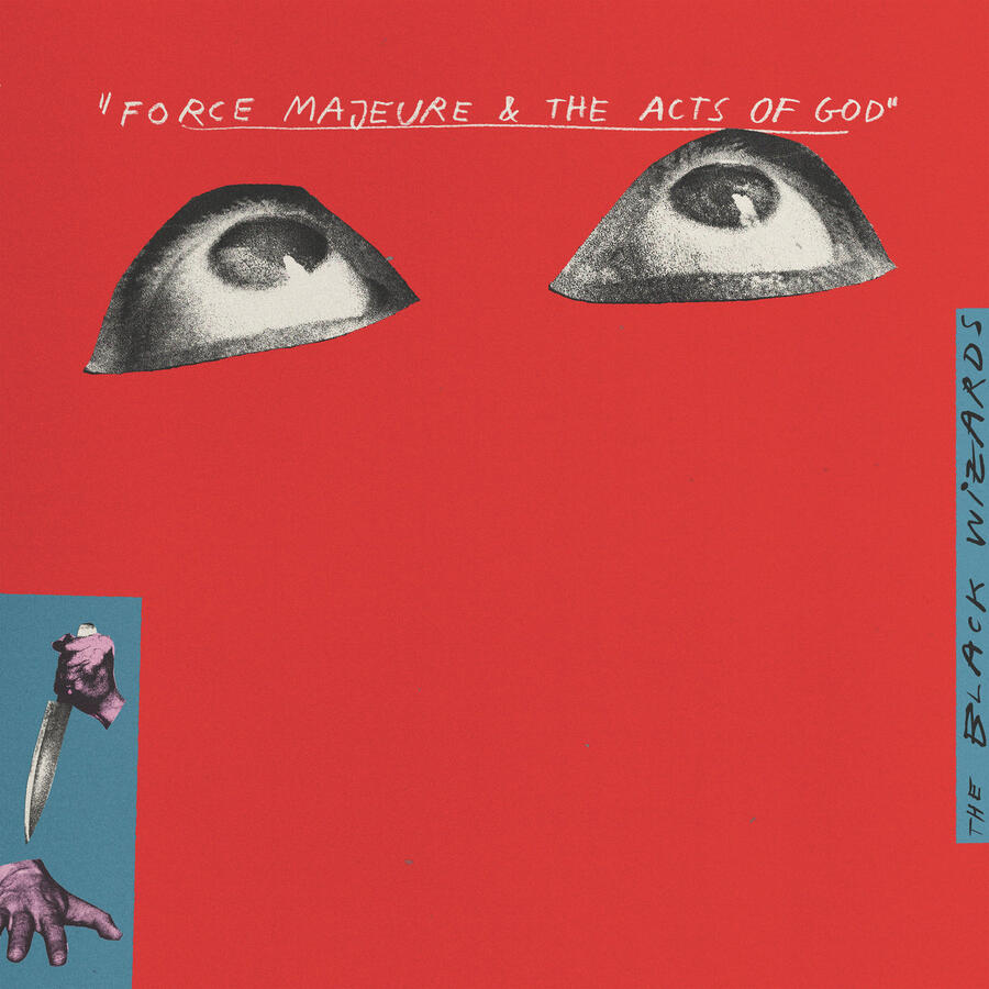 THE BLACK WIZARDS - FORCE MAJEURE & THE ACTS OF GOD .