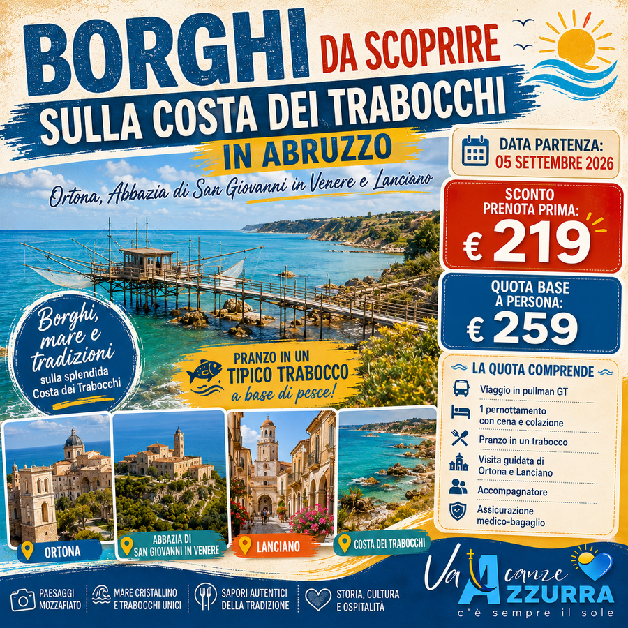 5 SETTEMBRE 2026 TOUR 2 GIORNI SULLA COSTA DEI TRABOCCHI