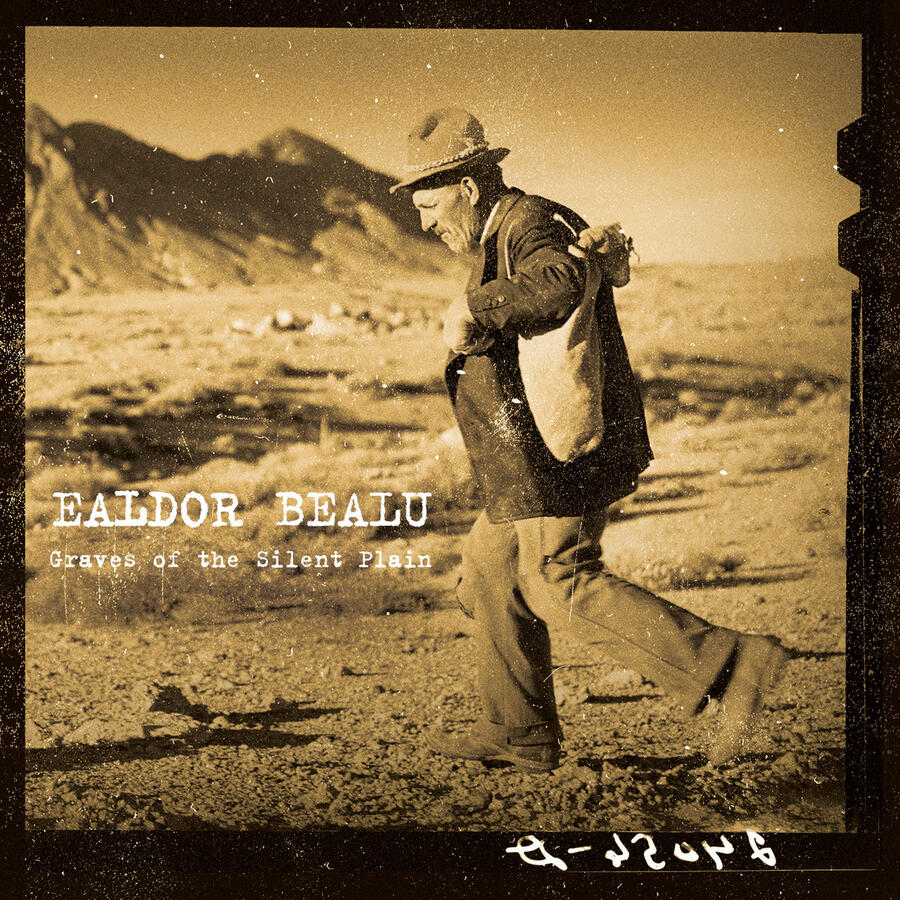 ELDOR BEALU - GRAVES OF THE SILENT PLAIN - 