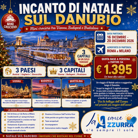 16 DICEMBRE 2026 TOUR 5 GIORNI MINI CROCIERA DI NATALE SUL DANUBIO: VIENNA, BUDAPEST E BRATISLAVA
