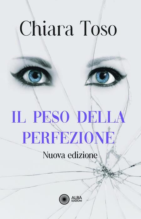 Il peso della perfezione - Nuova edizione