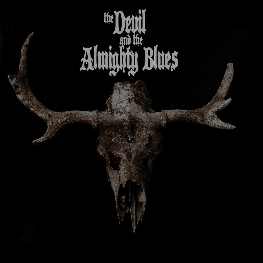 THE DEVIL & THE ALMIGHTY BLUES - I - 