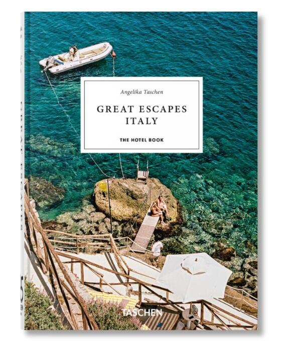 Great Escapes Italy. The Hotel Book. 45th Ed.