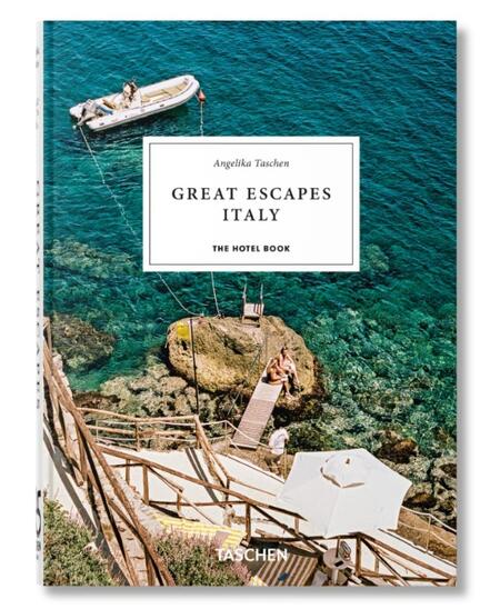 Great Escapes Italy. The Hotel Book. 45th Ed.