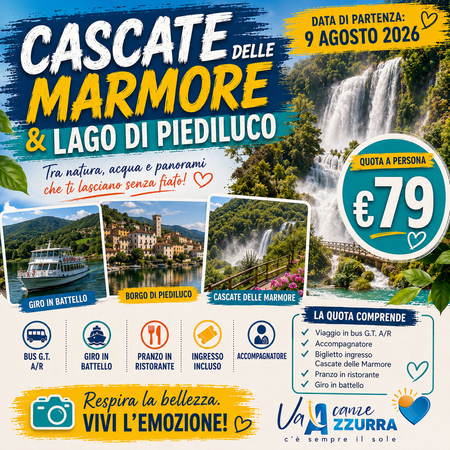 9 AGOSTO 2026 CASCATE DELLE MARMORE & LAGO DI PIEDILUCO