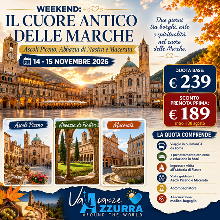 14 NOVEMBRE 2026 WEEKEND: IL CUORE ANTICO DELLE MARCHE