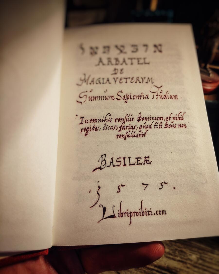 ARBATEL - De Magia Veterum - Replica manuscript, year 1575 (Basel)