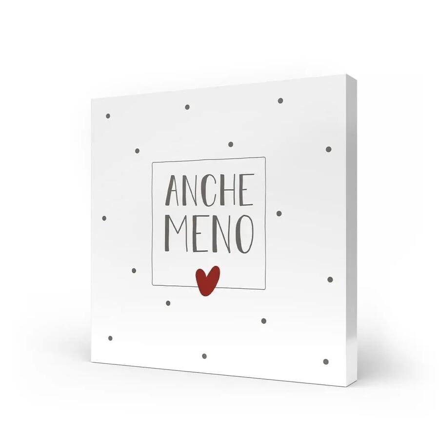 L'Angolo delle Idee - Quadro Medio "Anche Meno" 20x20 cm