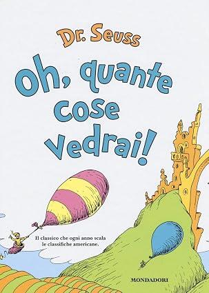 OH, QUANTE COSE VEDRAI!
