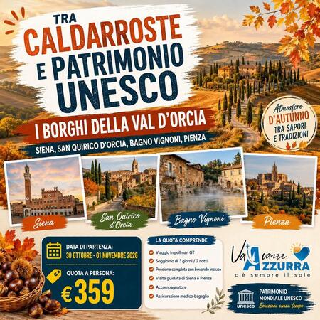 30 OTTOBRE 2026 3 GIORNI VAL D'ORCIA