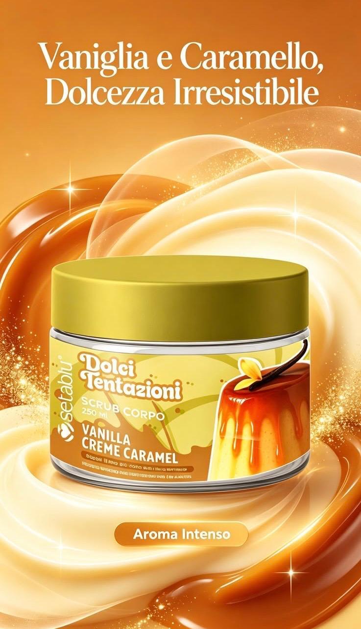 SetaBlu Dolci Tentazioni Scrub Corpo da 250 ml Vanilla Creme Caramel