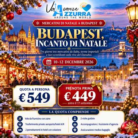 10 DICEMBRE 2026 BUDAPEST INCANTO DI NATALE