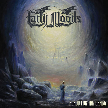 EARLY MOODS - READY FOR THE GRAVE - 
