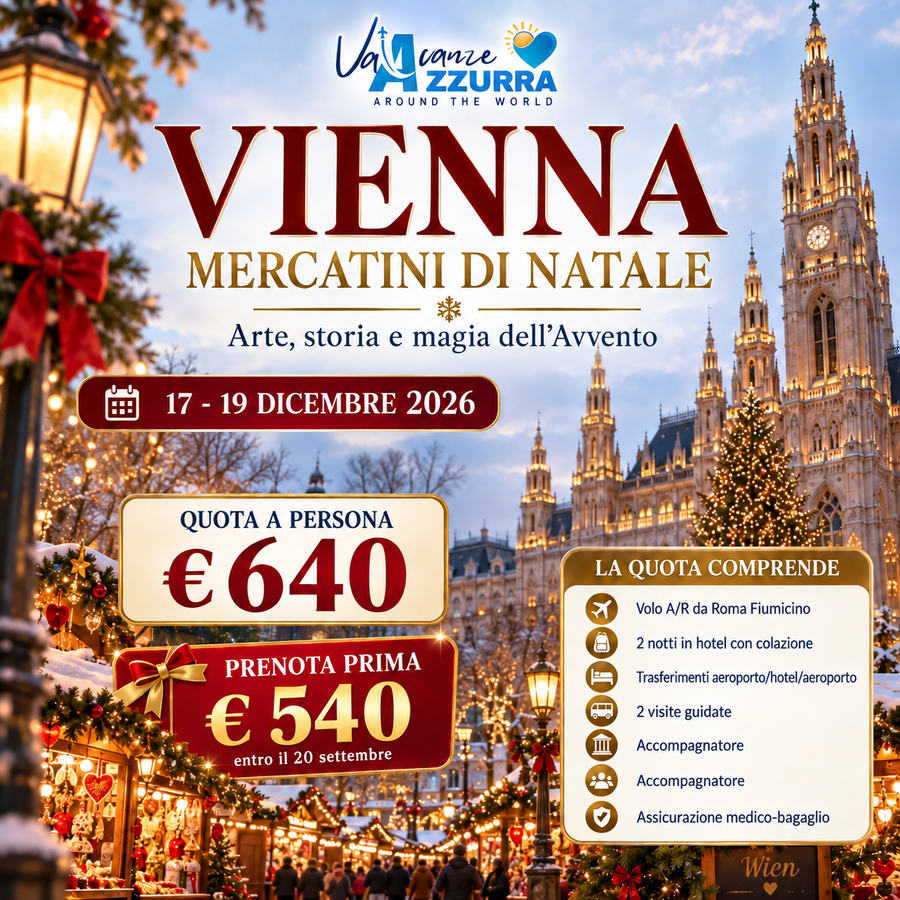17 DICEMBRE 2026 VIENNA E I MERCATINI DI NATALE 