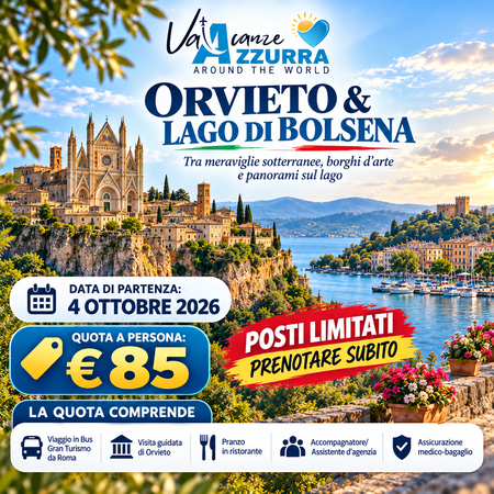 4 OTTOBRE 2026 ORVIETO & LAGO DI BOLSENA