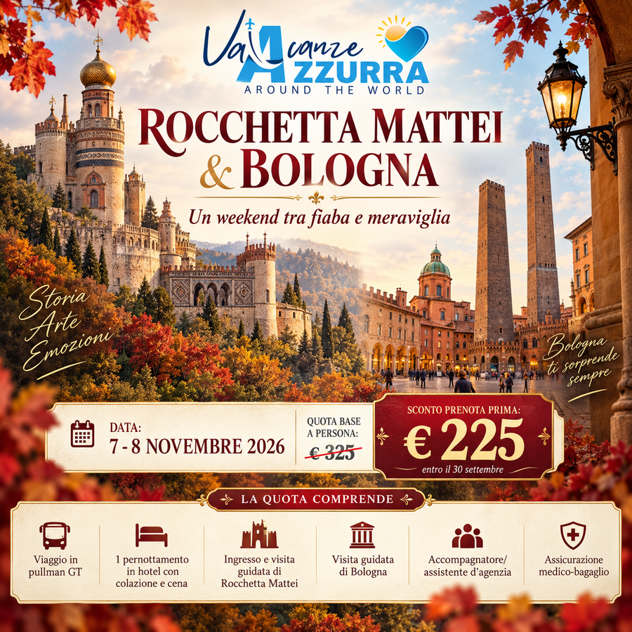 7 NOVEMBRE 2026 ROCCHETTA MATTEI & BOLOGNA