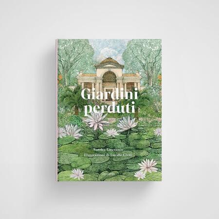 Giardini perduti