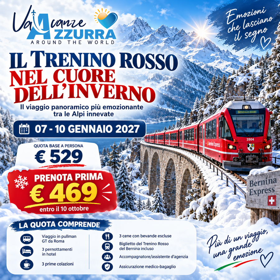 07 GENNAIO 2027 IL TRENINO ROSSO NEL CUORE DELL’INVERNO