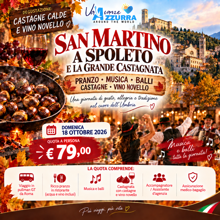 18 OTTOBRE 2026 SPOLETO E LA GRANDE CASTAGNATA
