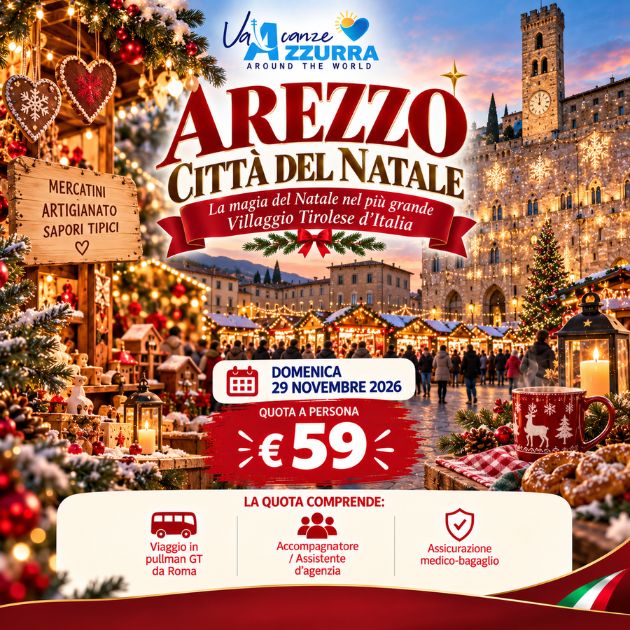 29 NOVEMBRE 2026 AREZZO E IL VILLAGGIO TIROLESE