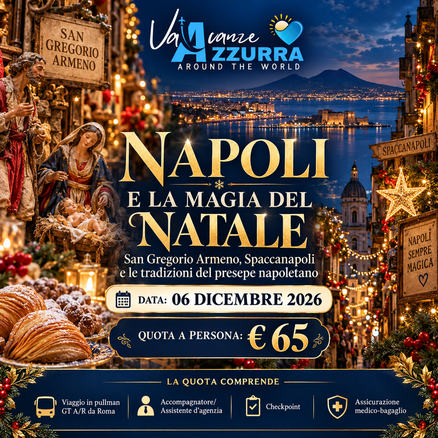 06 DICEMBRE 2026 NAPOLI E LA MAGIA DEL NATALE