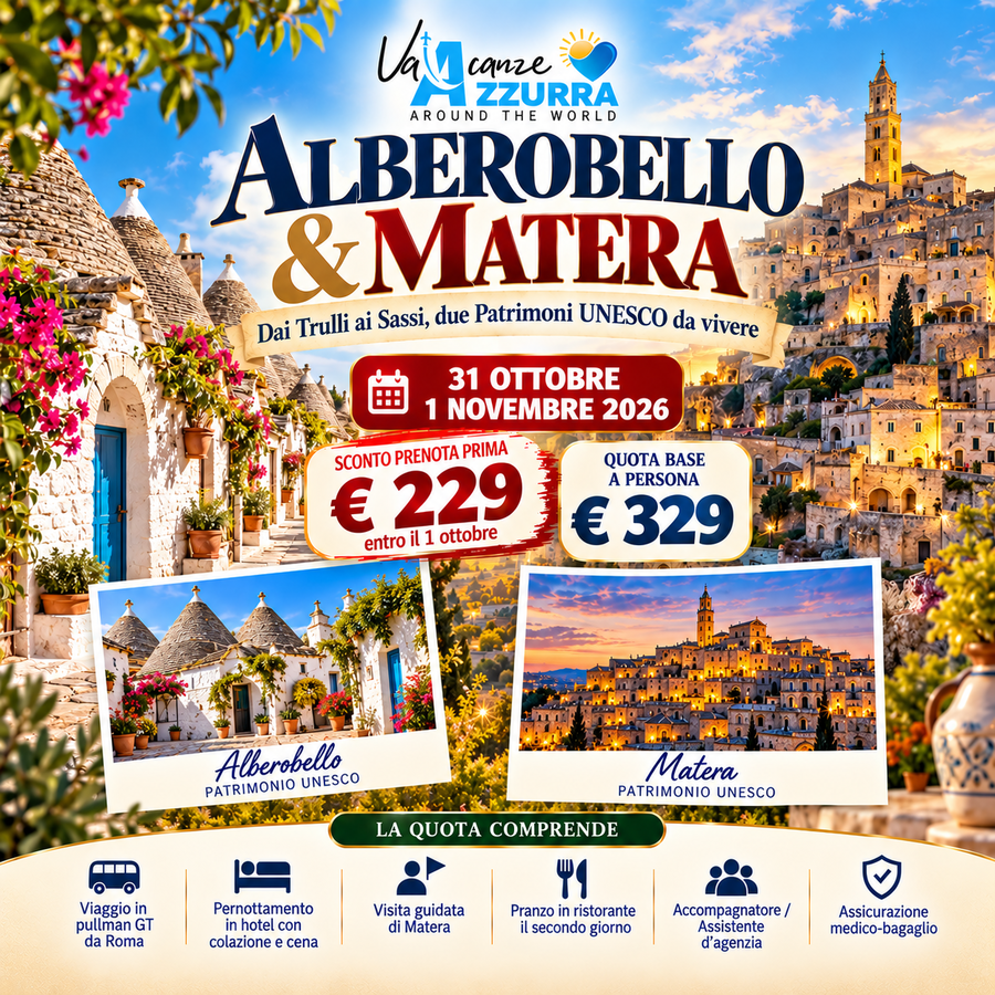 31 OTTOBRE 2026 ALBEROBELLO & MATERA