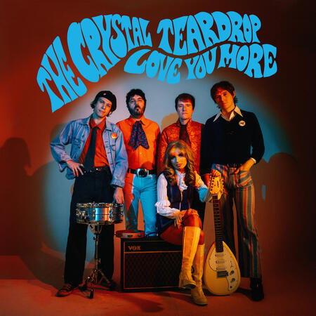 THE CRYSTAL TEARDROP - LOVE YOU MORE -