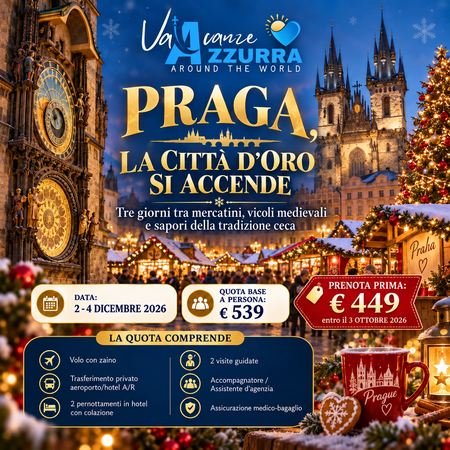 2 DICEMBRE 2026 PRAGA, LA CITTÀ D’ORO SI ACCENDE  