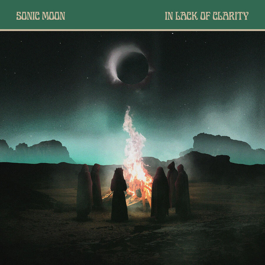 SONIC MOON - IN LACK OF CLARITY - 