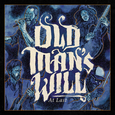 OLD MAN'S WILL - AT LAST - 