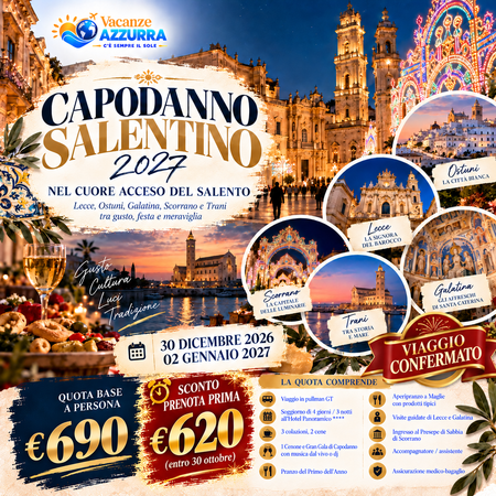 30 DICEMBRE 2026 CAPODANNO SALENTINO NEL CUORE ACCESO DEL SALENTO 
