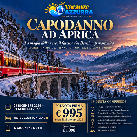 29 DICEMBRE 2026 APRICA: CAPODANNO DA SOGNO NEL CUORE DELLE ALPI