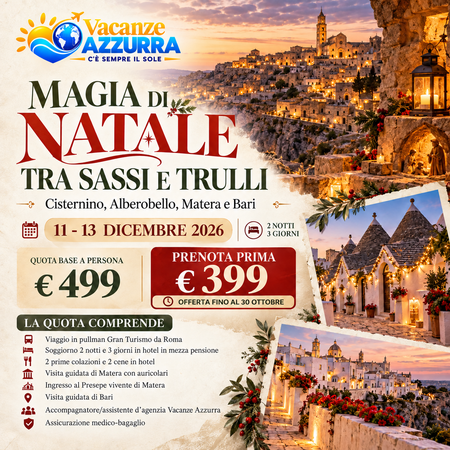 11 DICEMBRE 2026 MAGIA DI NATALE TRA SASSI E TRULLI
