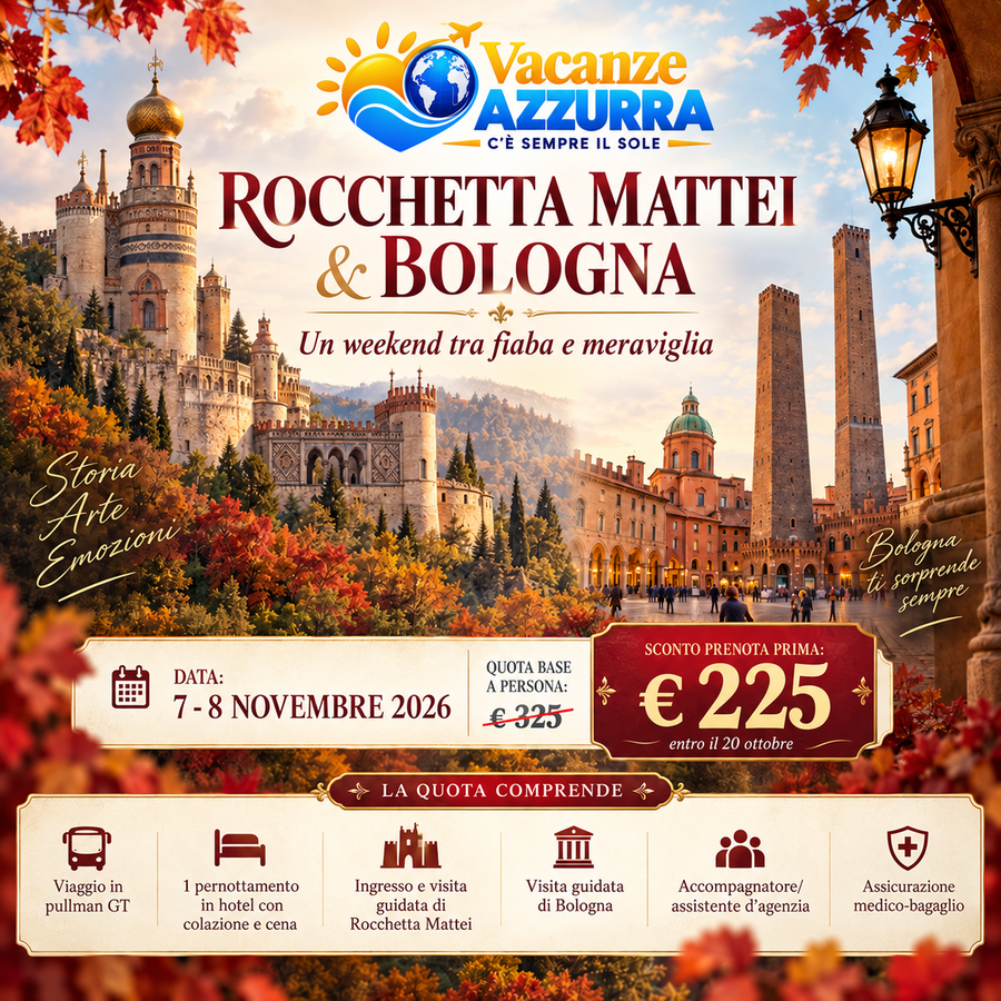 7 NOVEMBRE 2026 ROCCHETTA MATTEI & BOLOGNA