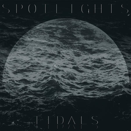 SPOTLIGHTS - TIDALS - 