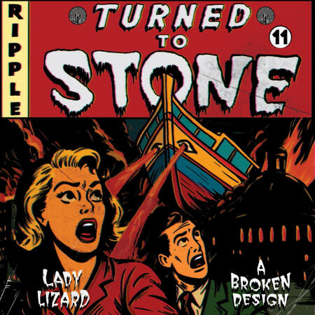 LADY LIZARD / A BROKEN DESIGN - TURNED TO STONE CPT 11 -