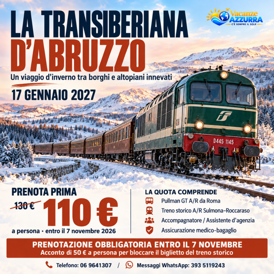 17 GENNAIO 2027 LA TRANSIBERIANA D'ABRUZZO: UN VIAGGIO D'INVERNO TRA BORGHI E ALTOPIANI INNEVATI