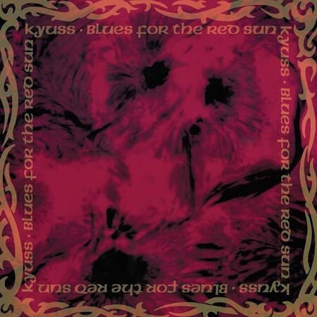 KYUSS - BLUES FOR THE RED SUN - 