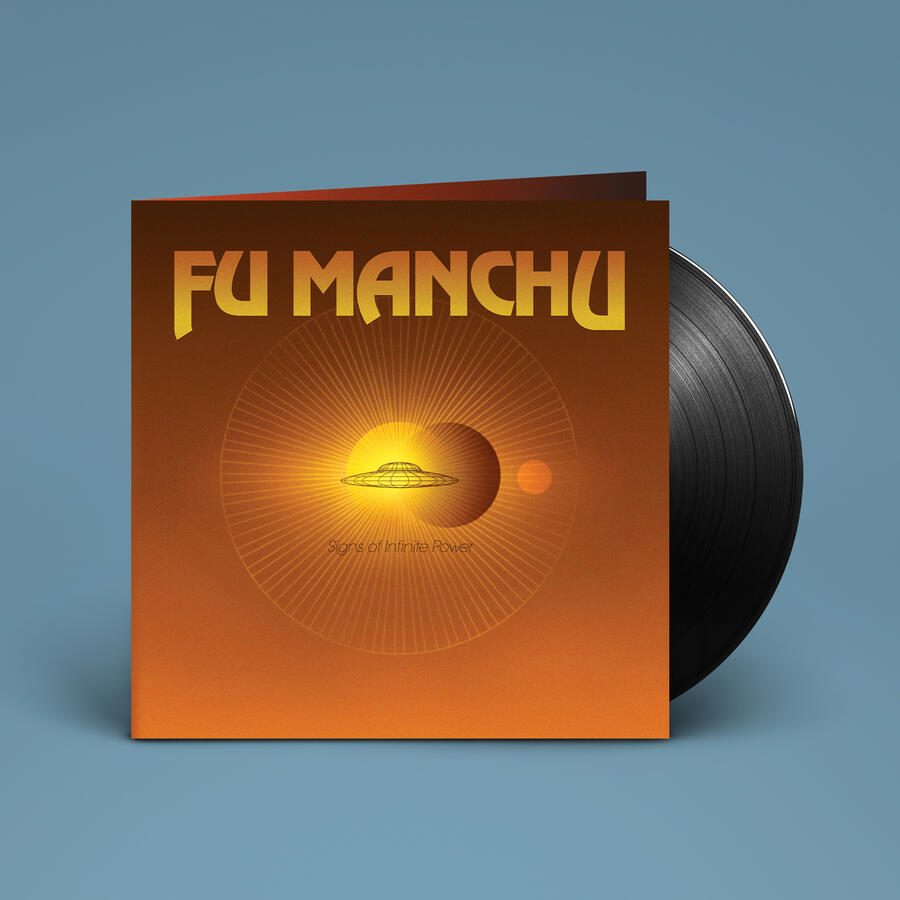 FU MANCHU - SIGNS OF INFINITE POWER - LP (SVART RECORDS)