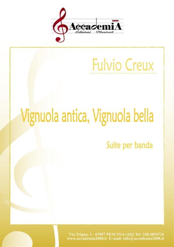 VIGNUOLA ANTICA, VIGNUOLA BELLA - Fulvio Creux